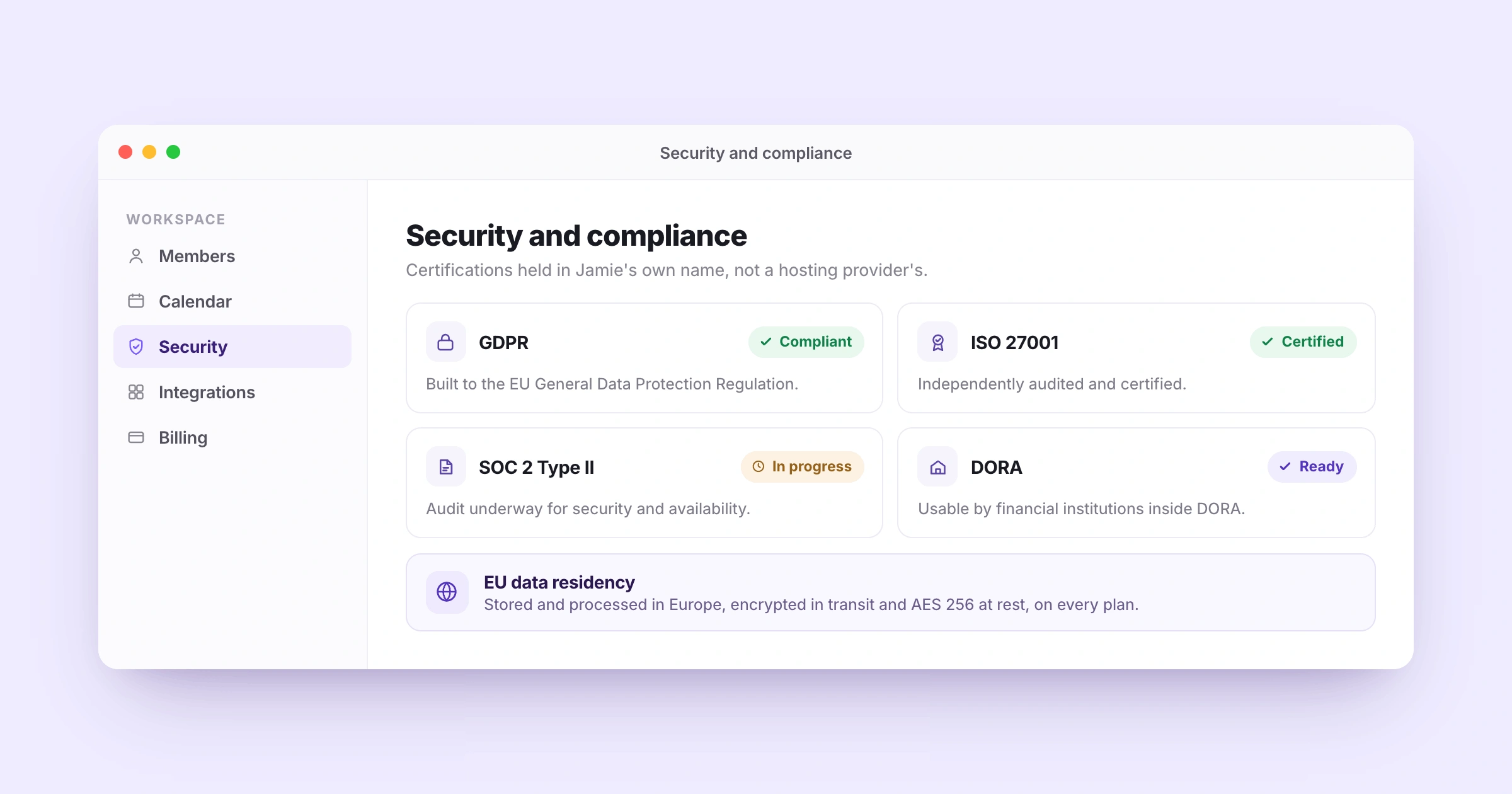 Jamie is GDPR compliant and ISO 27001 certified, DORA ready, and stores and processes all meeting data in Europe.