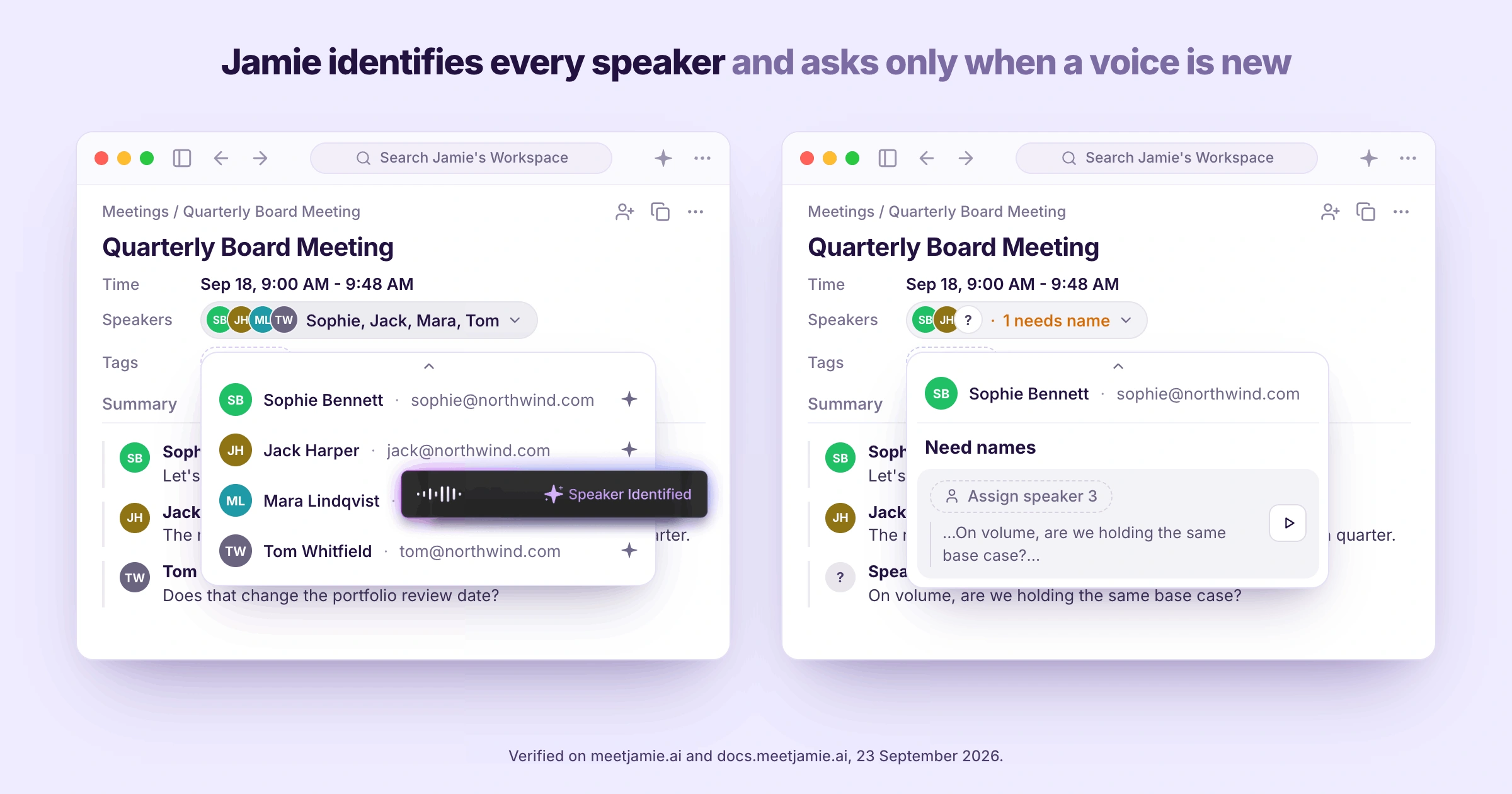 Jamie identifies every speaker in your transcript, and Speaker Memory remembers each voice in your future meetings.